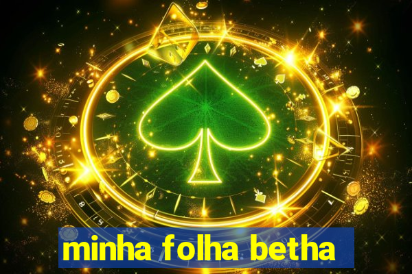 minha folha betha